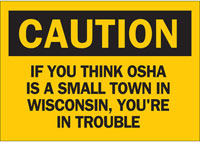 Humorous OSHA sign